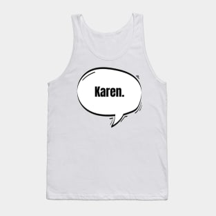 Karen Text-Based Speech Bubble Tank Top